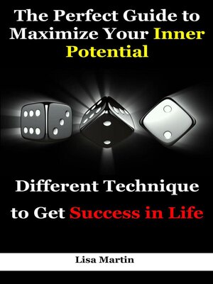 cover image of The Perfect Guide to Maximize Your Inner Potential